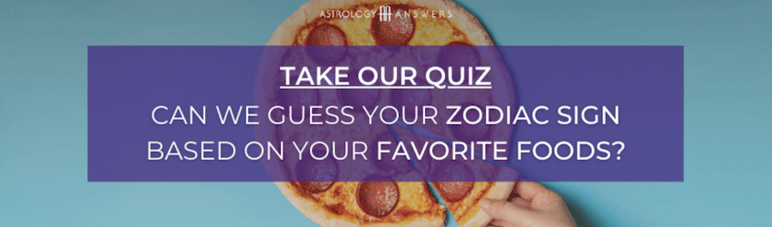 can we guess your zodiac sign based on your favorite foods quiz cta
